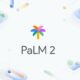 Google AI PaLM2: The Next Frontier in Natural Language Processing